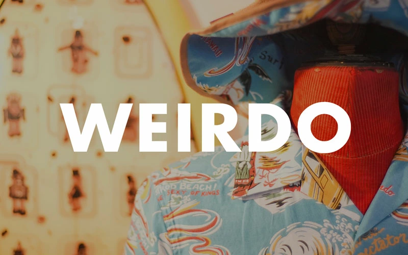 WEIRDO(ウィアード) 正規取り扱いスタート